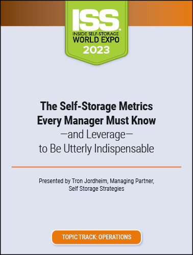 The Self-Storage Metrics Every Manager Must Know—and Leverage—to Be Utterly Indispensable